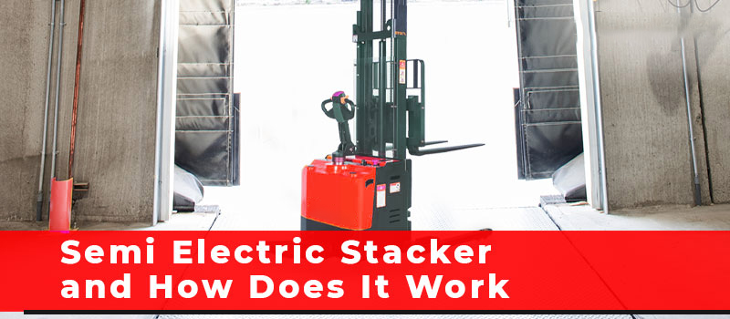 header-semi-electric-stacker-and-how-does-it-work-red